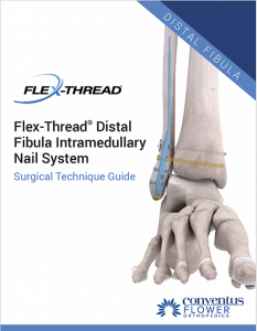 Flex-Thread Distal Fibula Nail Surgical Technique Guide